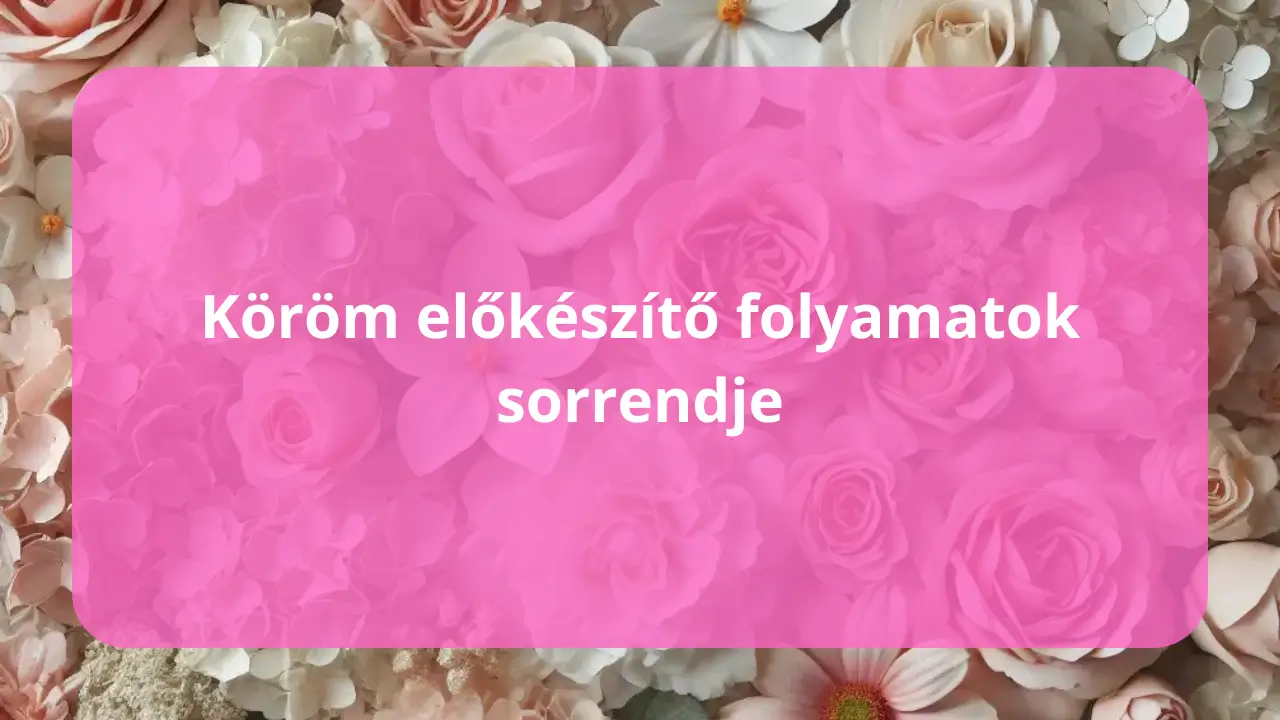 Köröm előkészítő folyamatok sorrendje – így lesz tartós a gél lakk és az épített köröm
